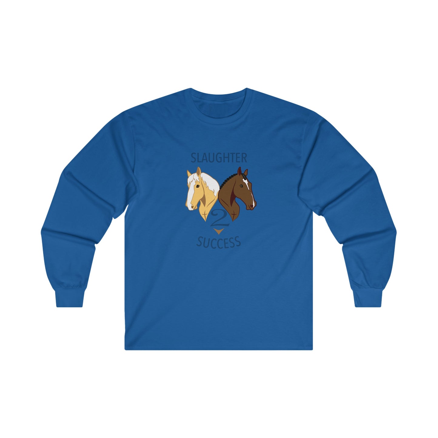 Slaughter 2 Success Long Sleeve Tee