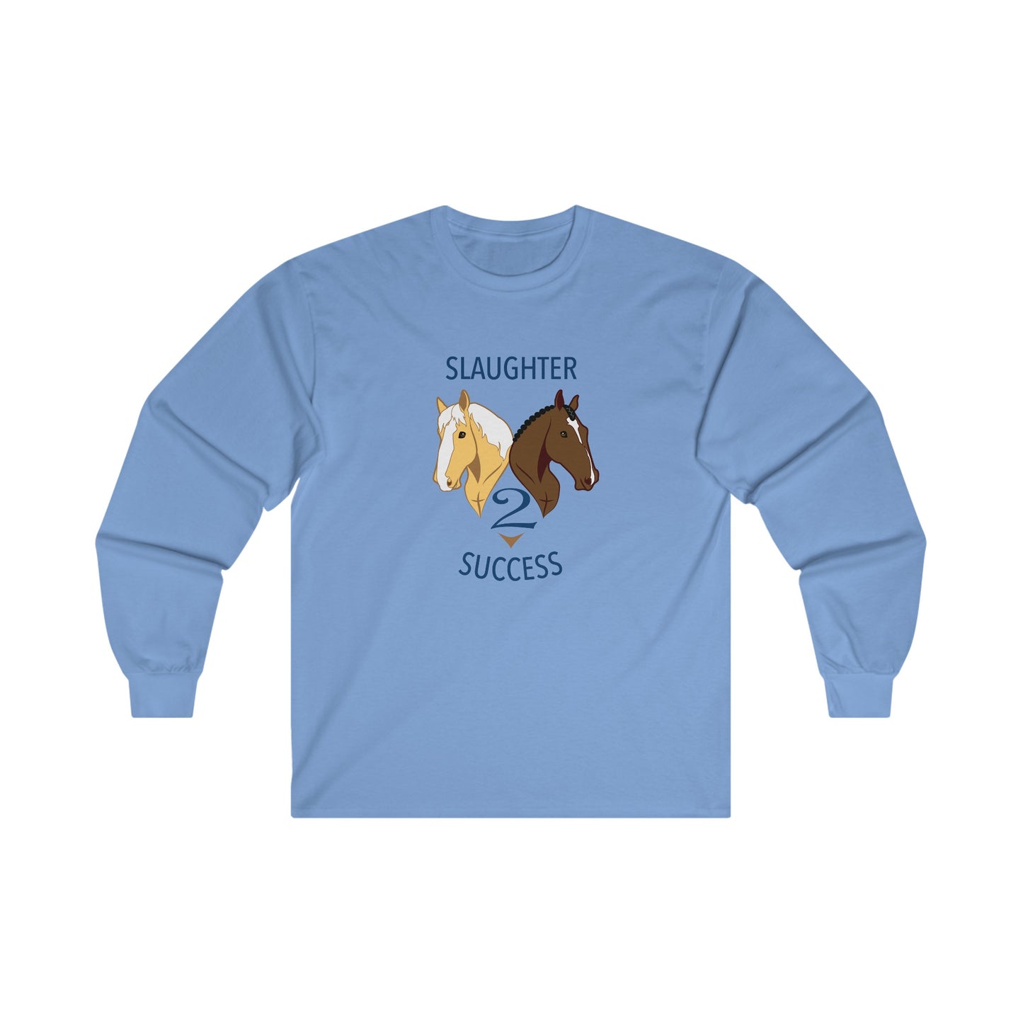 Slaughter 2 Success Long Sleeve Tee