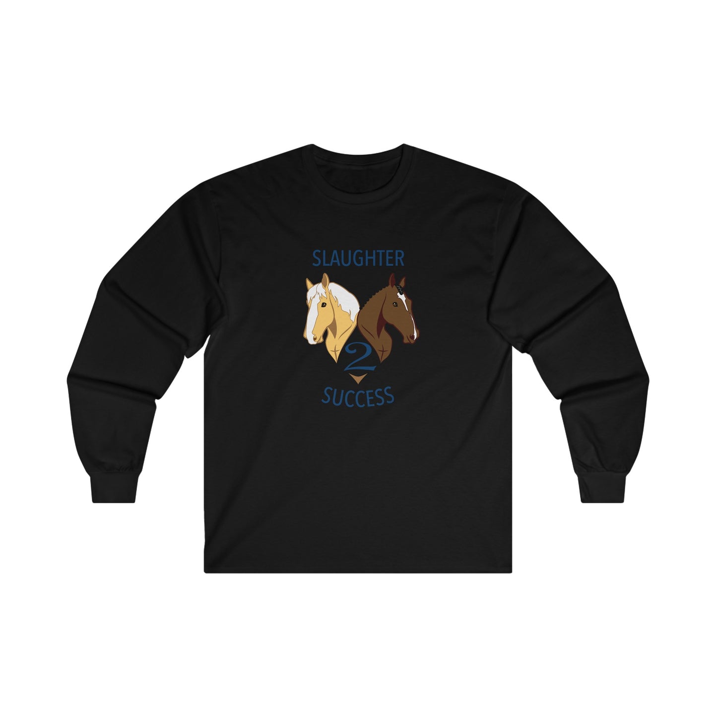 Slaughter 2 Success Long Sleeve Tee